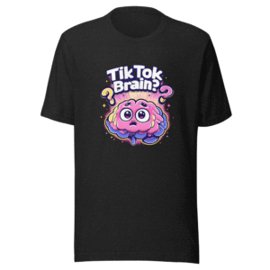 TikTok Brain TikTok Funny Gen Z Meme T-Shirt