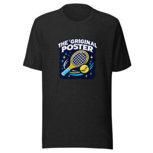 The Original Poster Tennis Dad Hat Vibe T-Shirt