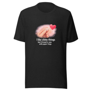 Paper Rings I'd Marry You T-Shirt