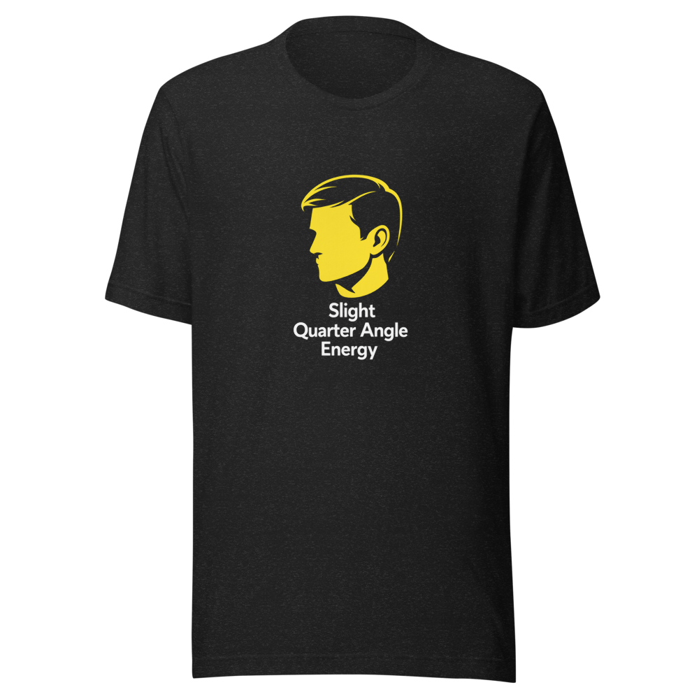 Slight Quarter Angle Meme T-Shirt