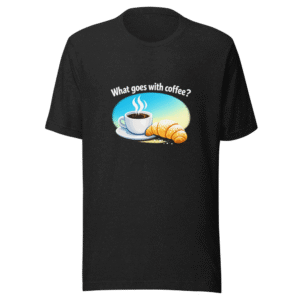 Coffee Lover Pastry Pairing T-Shirt
