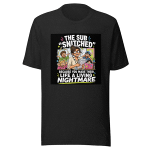 Sub Teacher Life Nightmare Fuel Tee