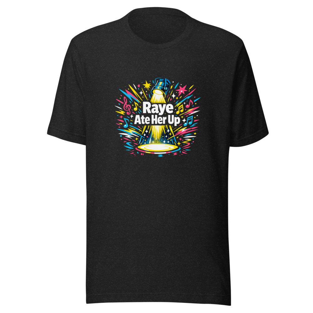 Raye Ate Her Up Tee - Iconic Music Moment Shirt