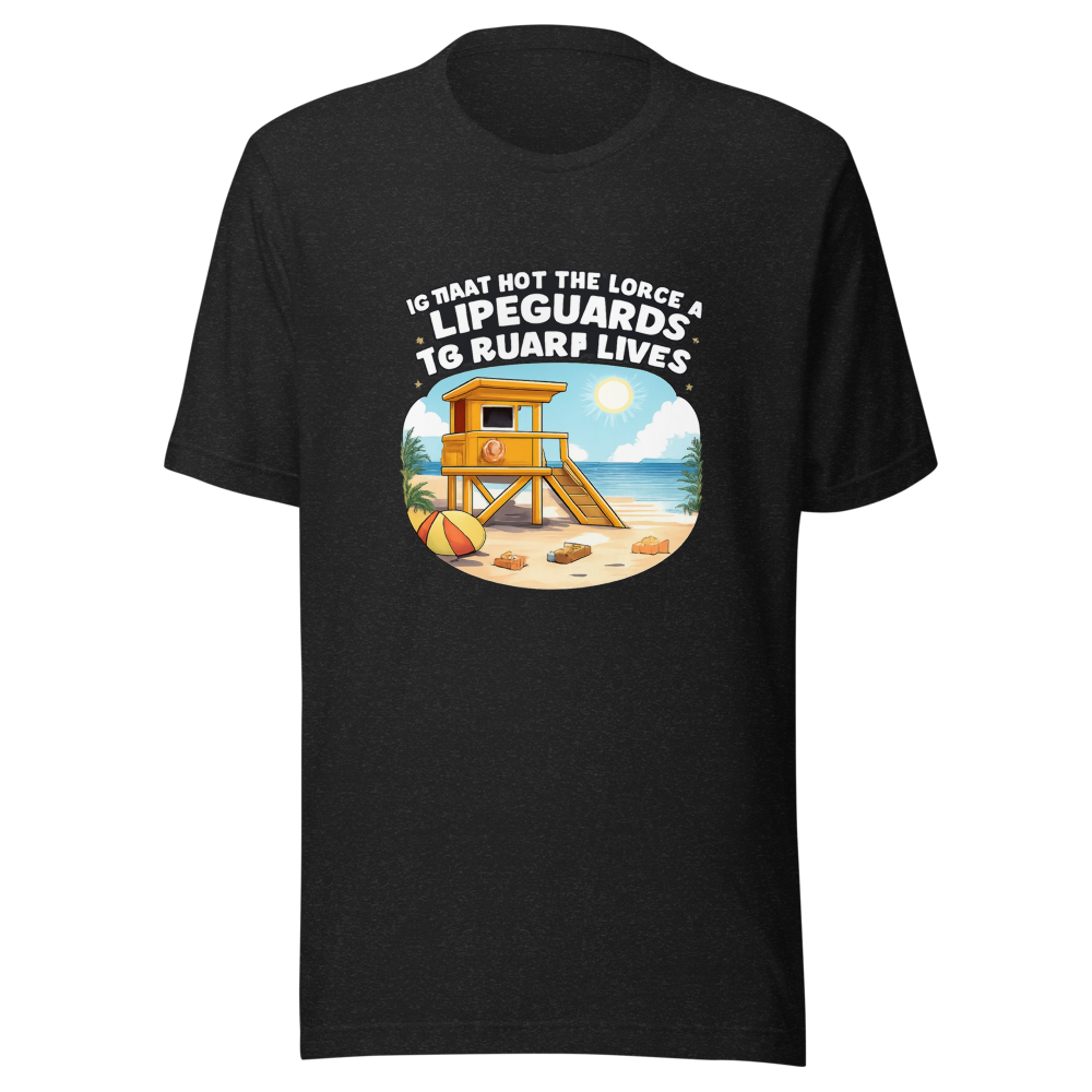 Lifeguard Job: Guard Lives Funny T-Shirt