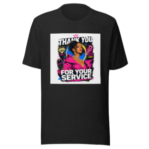 Rihanna Thank You For Your Service Tee