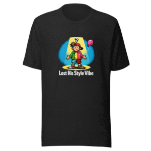 Lost His Style Vibe Tee
