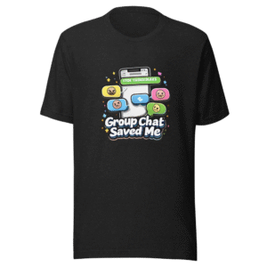 Unknown Number Text Group Chat Reply Ideas T-Shirt