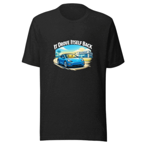 Tesla Auto-Return Funny Quote T-Shirt