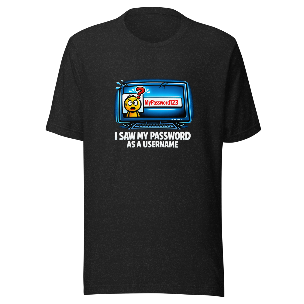 Password Username Funny T-Shirt