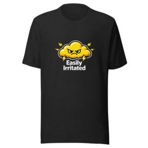 Easily Irritated Mood T-Shirt