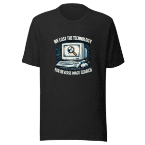 Reverse Image Search Tech Lost T-Shirt