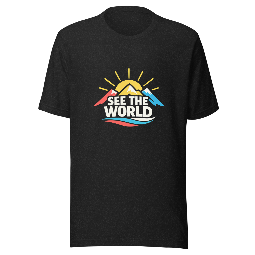 Climb Your Mountain: See the World Tee