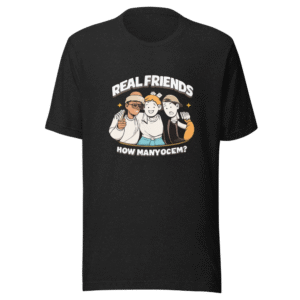 Real Friends How Many Of Em Viral Quote Tee