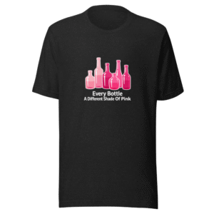 Every Bottle A Different Shade Of Pink Tee