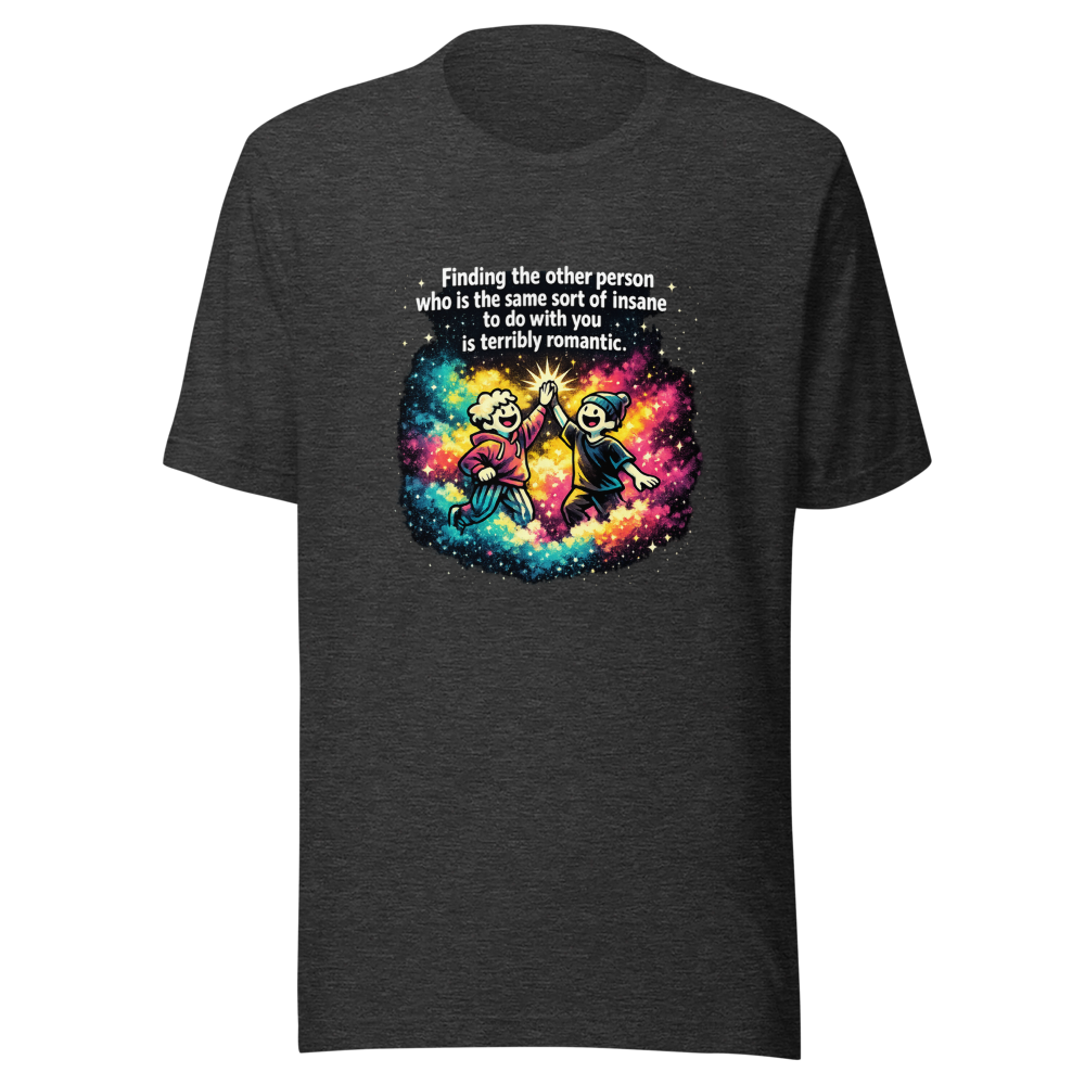 Find Your Insane Romantic Soulmate T-Shirt - Image 9
