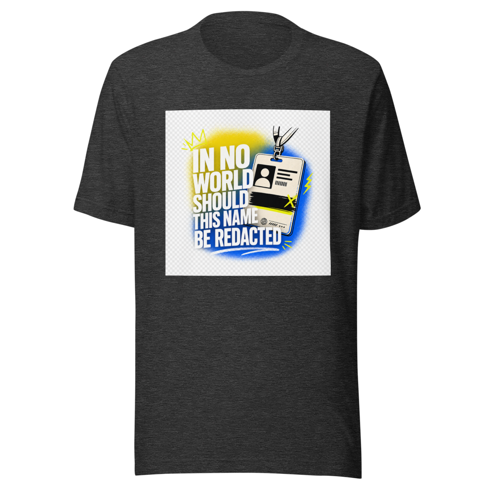 Protect Your Name Tee: No Redaction Allowed - Image 9