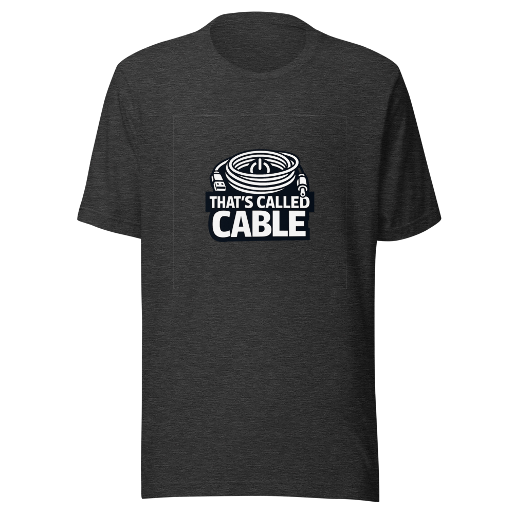 That's Called Cable Funny Quote T-Shirt - Image 9