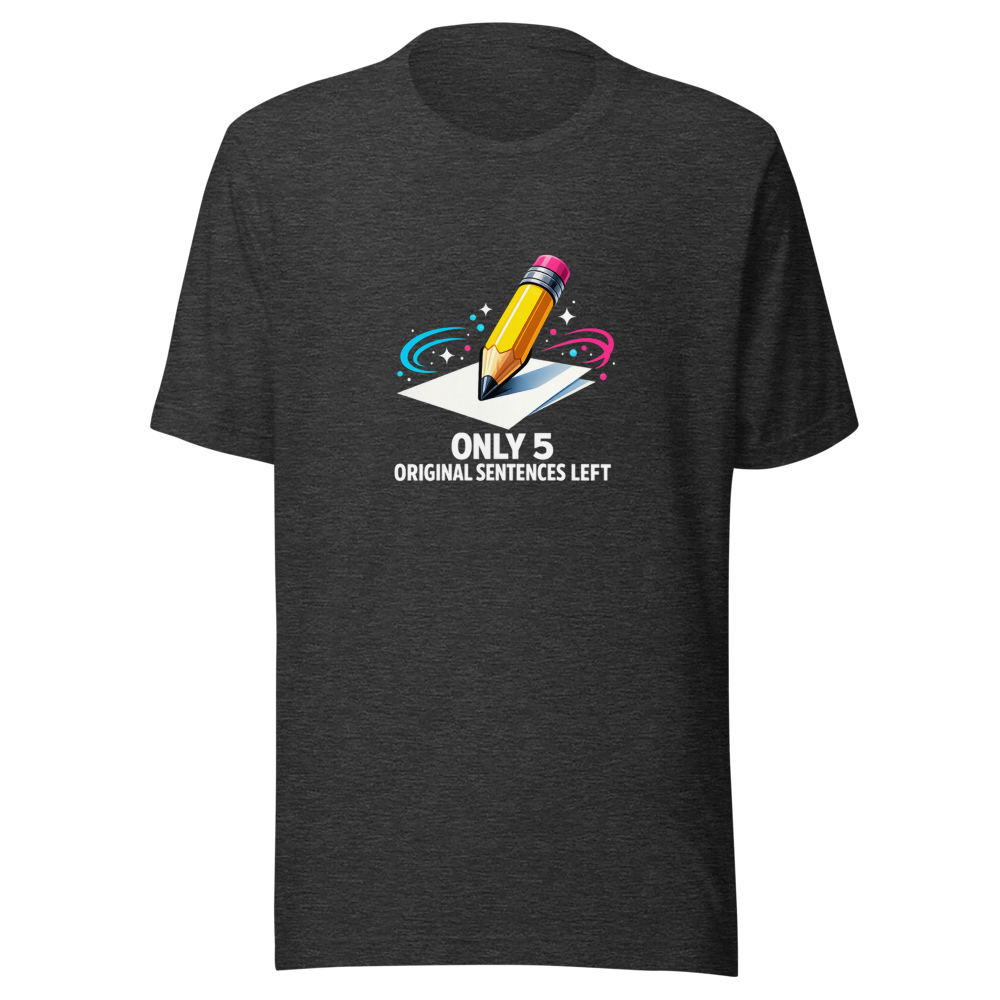 Last 5 Sentences Left Viral Quote T-Shirt - Image 9