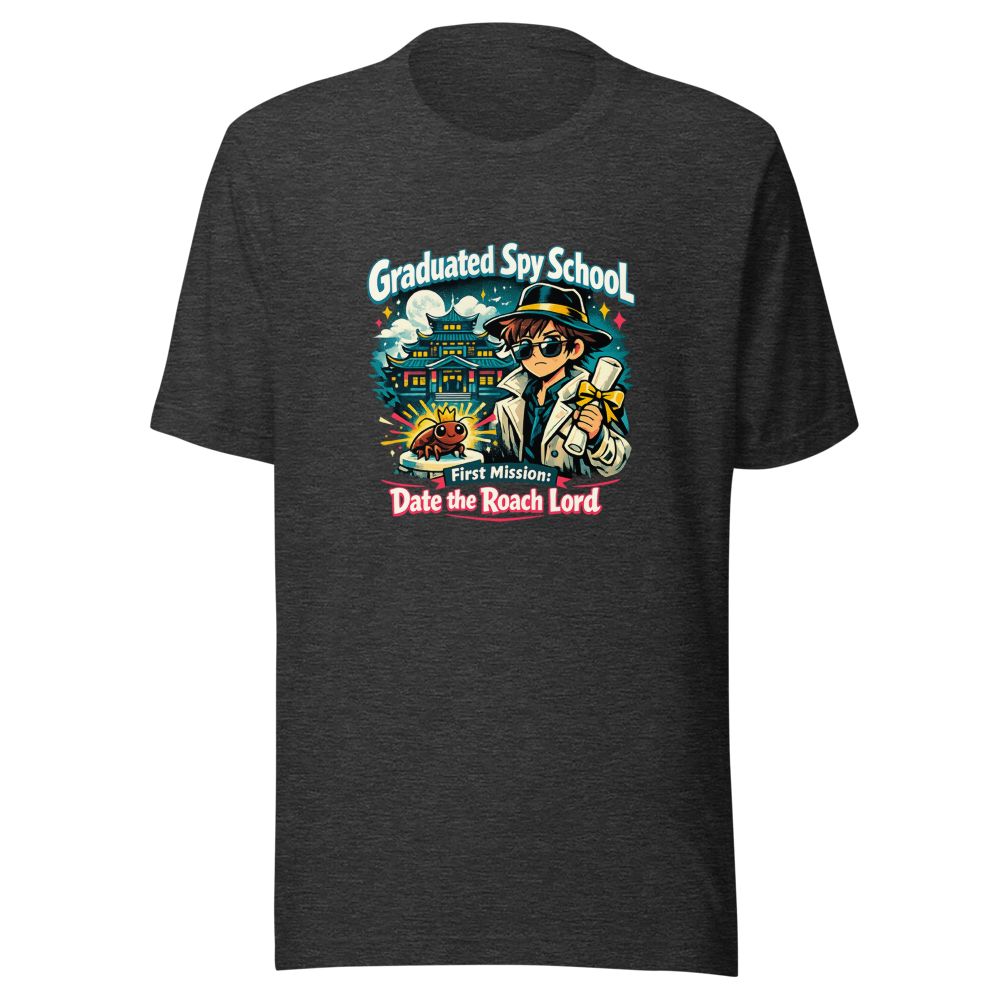 Spy School Grad Roach Lord Dating Mission T-Shirt - Image 9