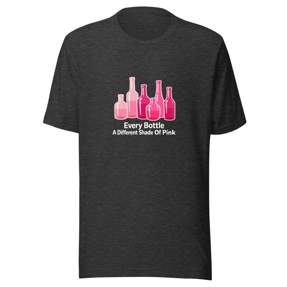Every Bottle A Different Shade Of Pink Tee - Image 9