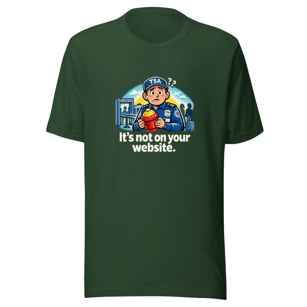 It's Not On Your Website TSA Hydrant Tee - Image 7