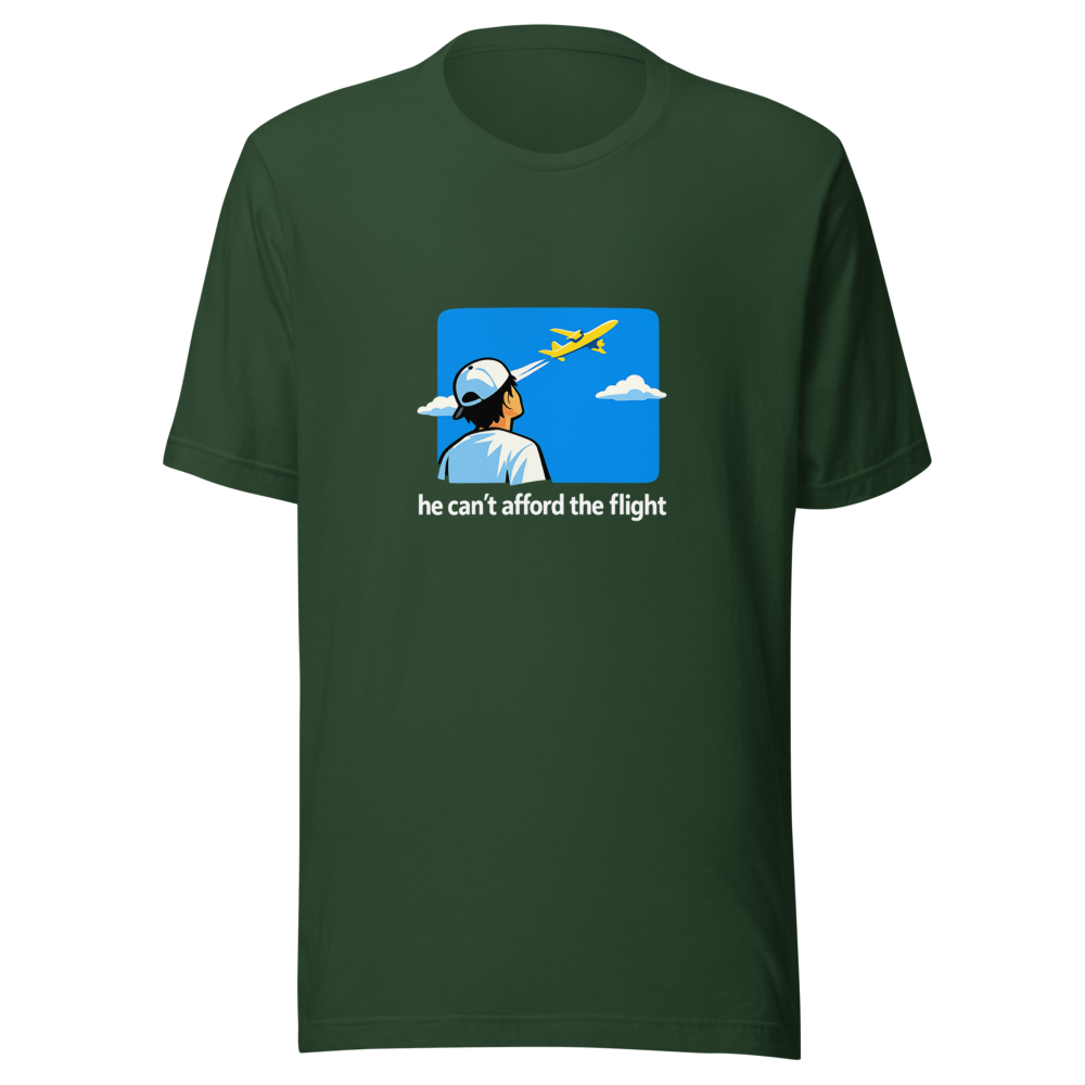 He Cant Afford The Flight Meme T-Shirt - Image 7