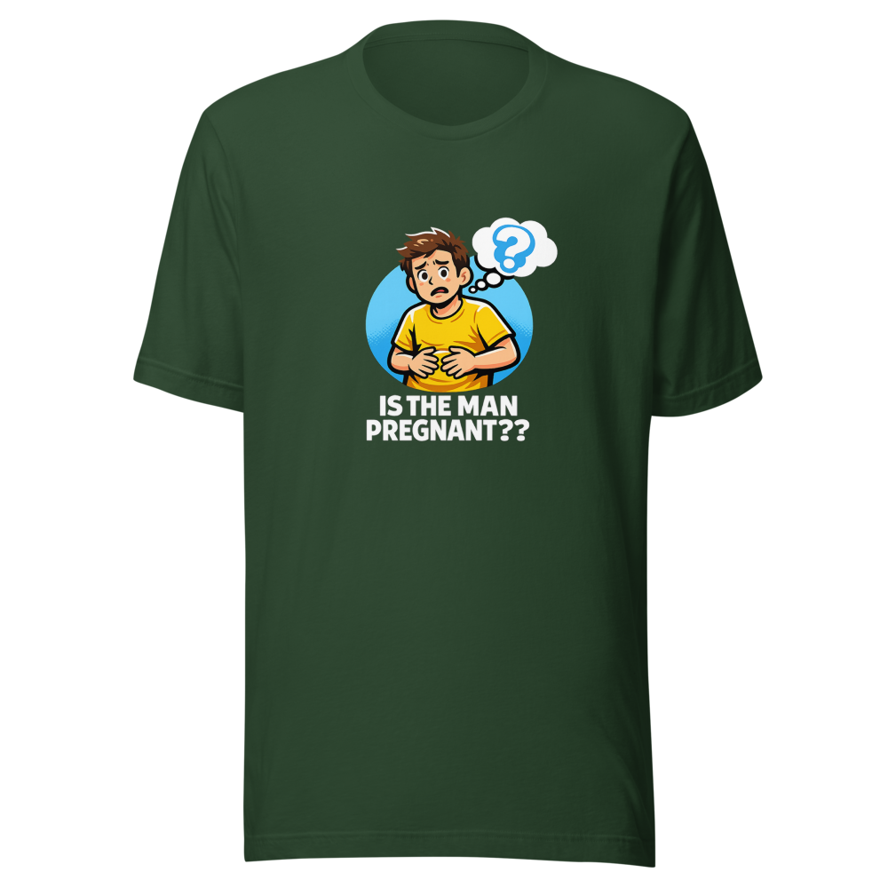 Is The Man Pregnant? Viral Meme T-Shirt - Image 7