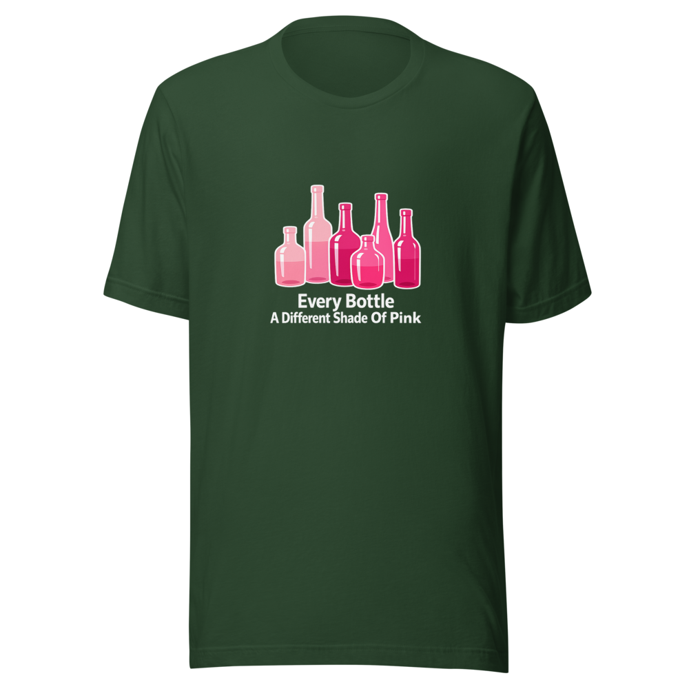 Every Bottle A Different Shade Of Pink Tee - Image 7