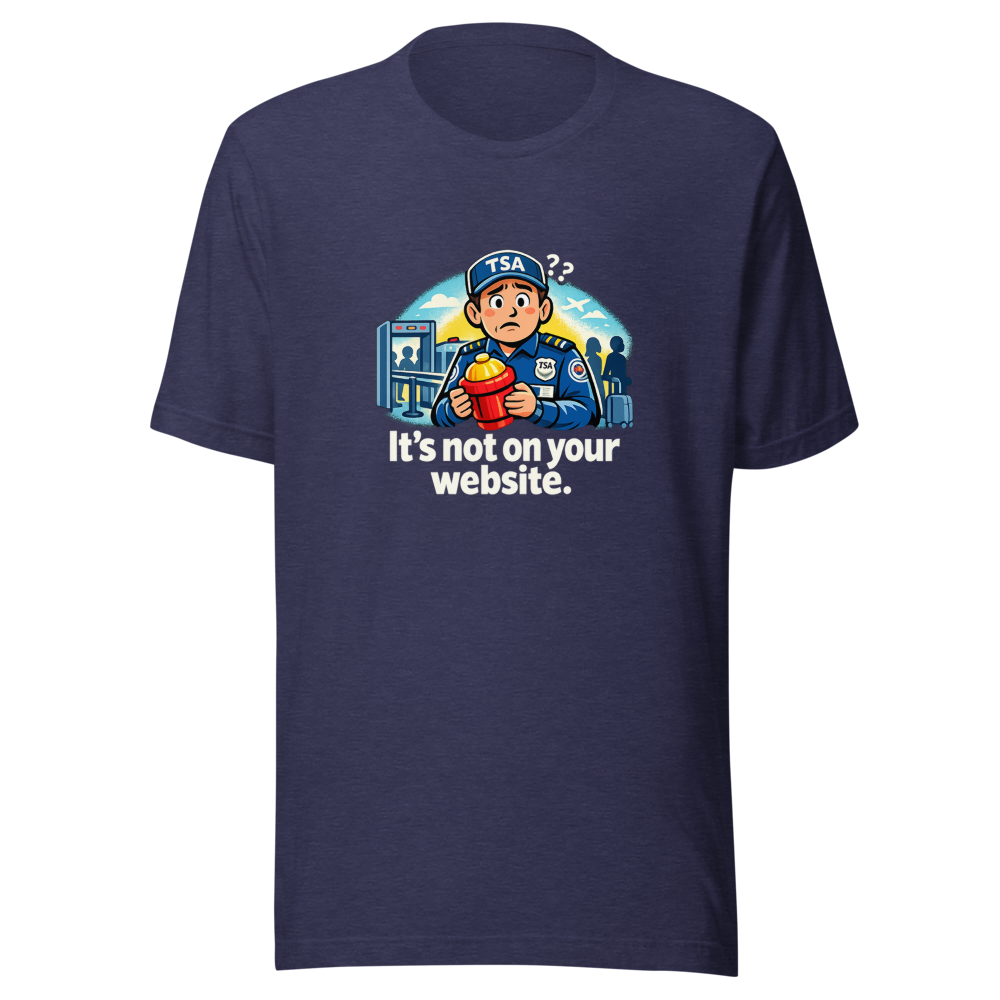 It's Not On Your Website TSA Hydrant Tee - Image 5