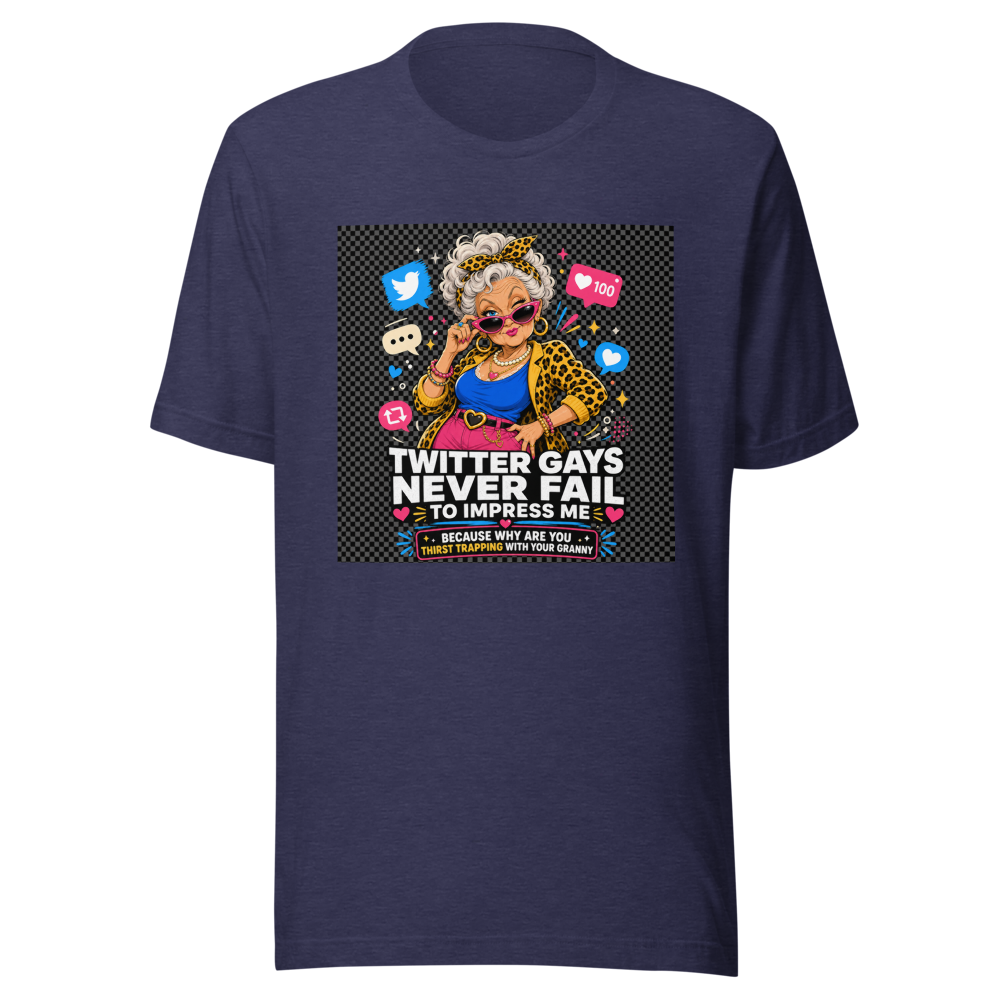 Twitter Gays Impress Me Granny Thirst Trap Tee - Image 5