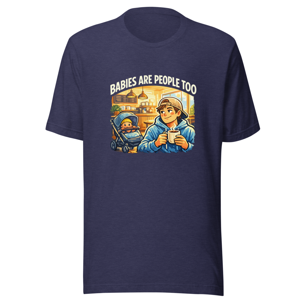 Babies Are People Too Coffee Shop Tee - Image 5