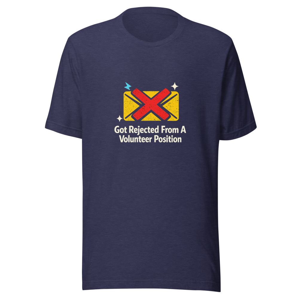 Rejected Volunteer T-Shirt - Image 5