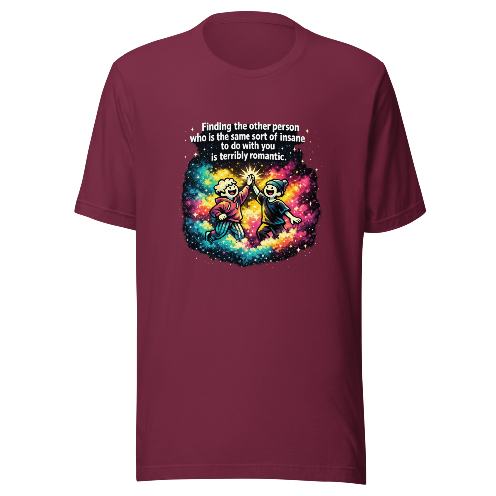 Find Your Insane Romantic Soulmate T-Shirt - Image 6