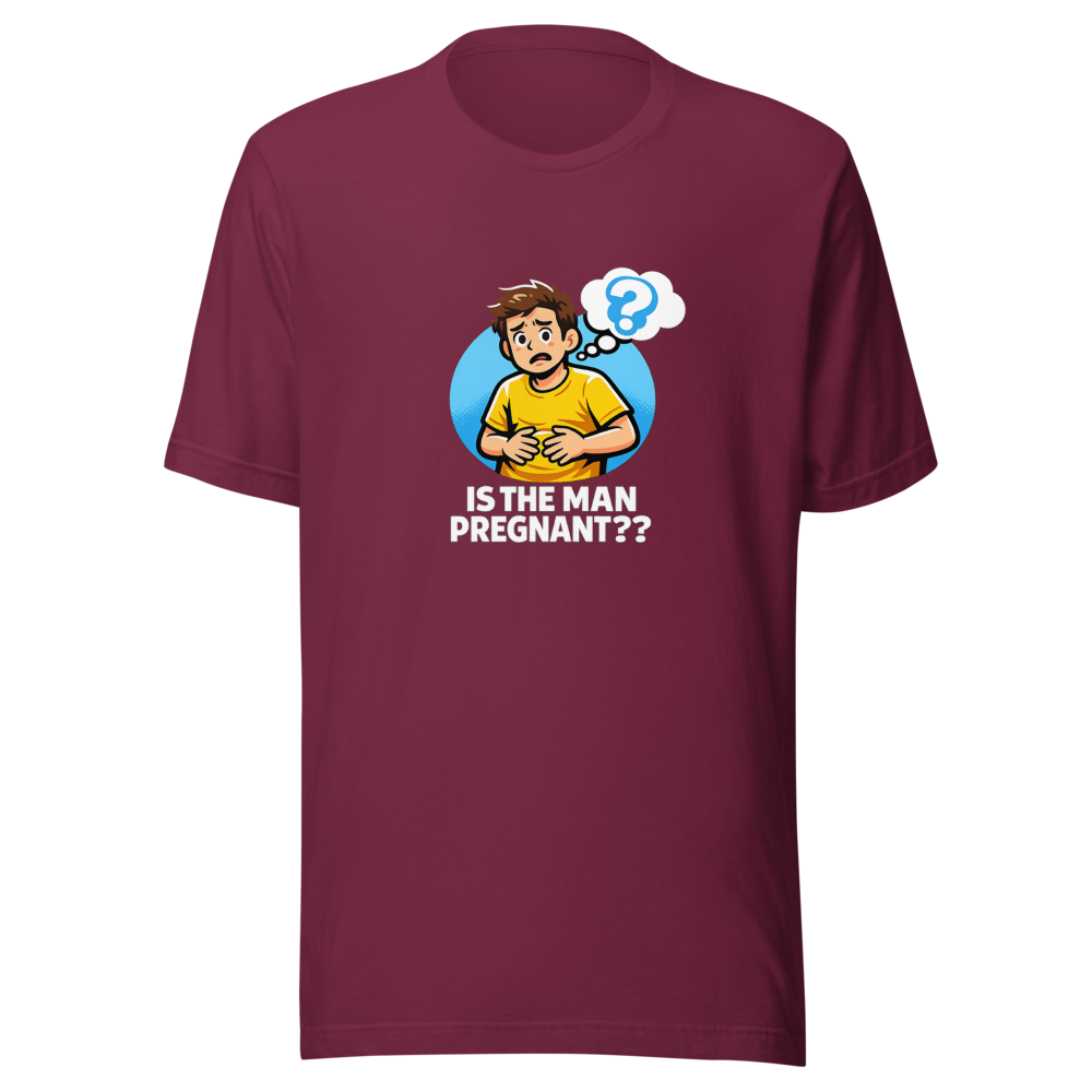 Is The Man Pregnant? Viral Meme T-Shirt - Image 6