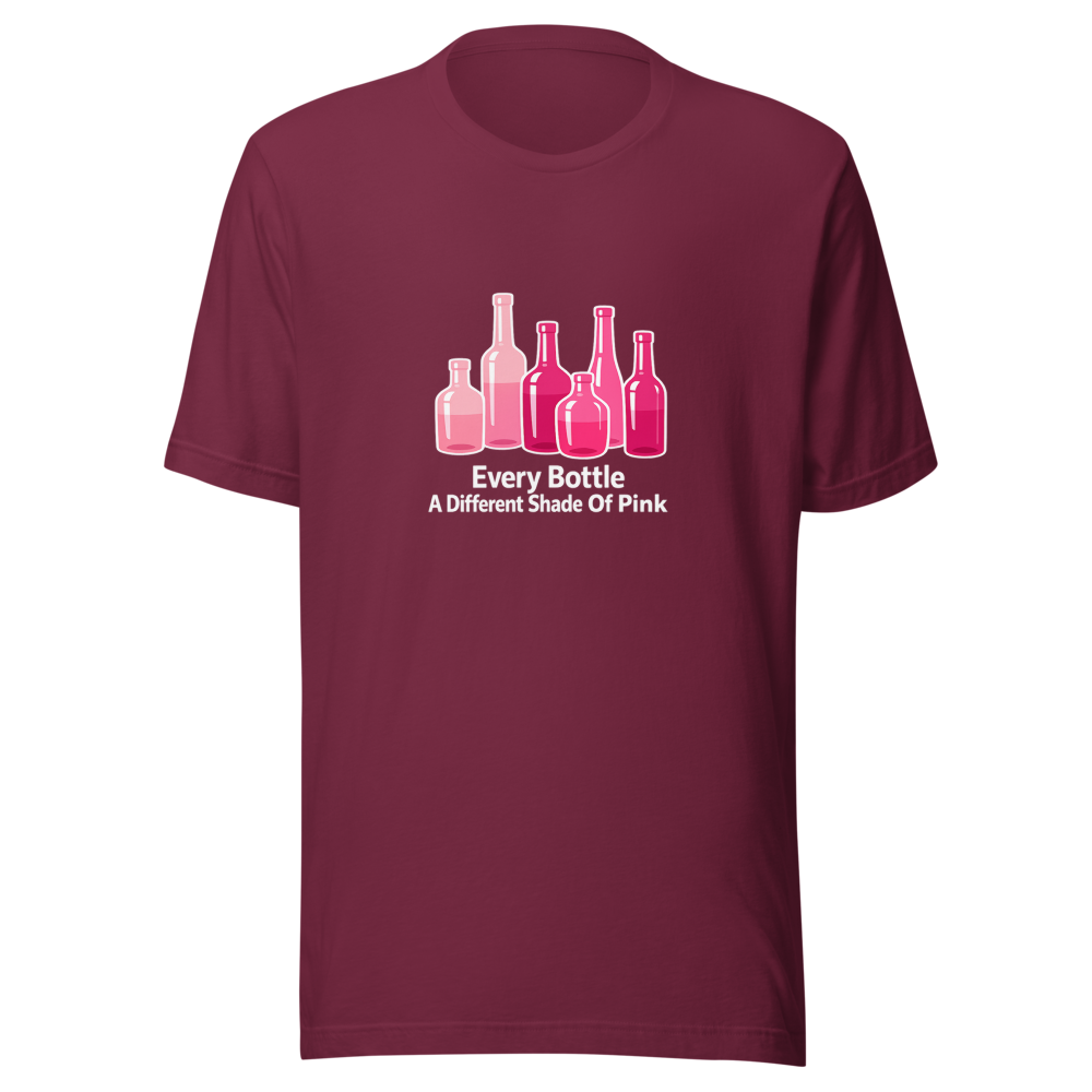 Every Bottle A Different Shade Of Pink Tee - Image 6