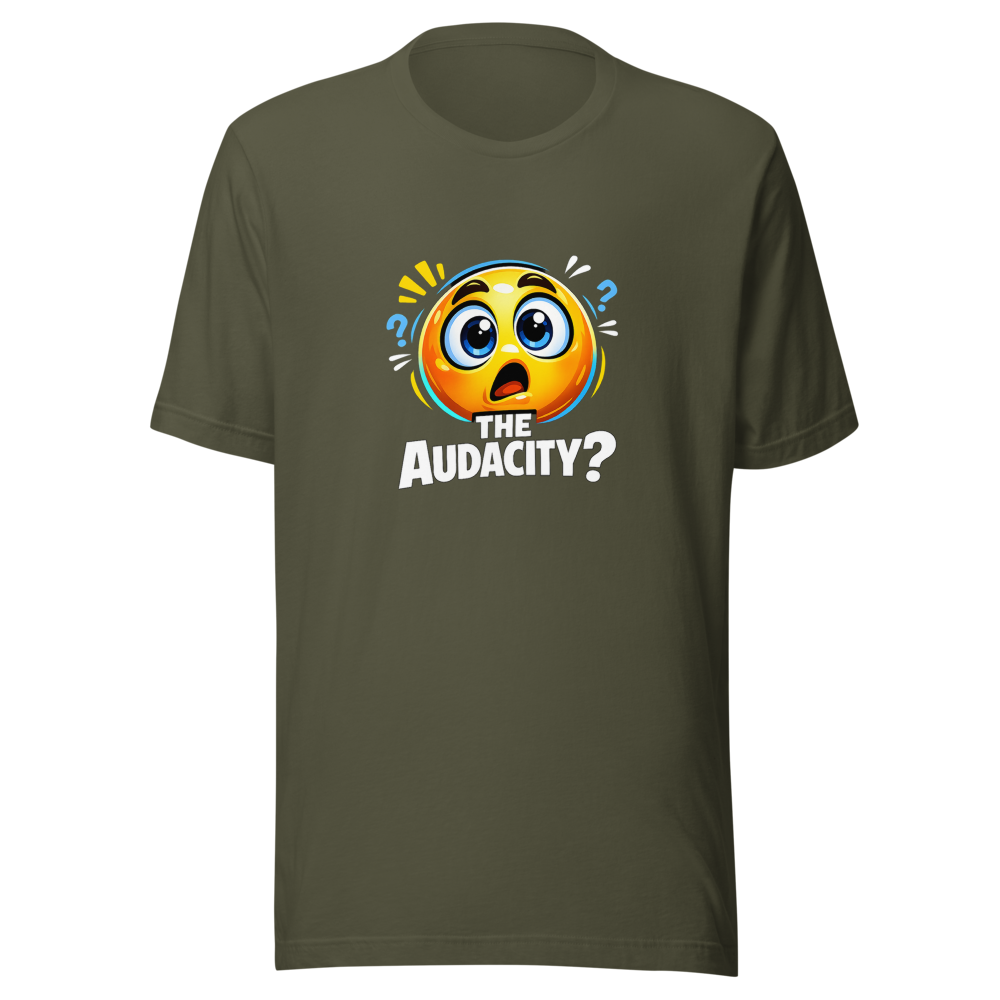 The Audacity? Viral Meme T-Shirt - Image 10