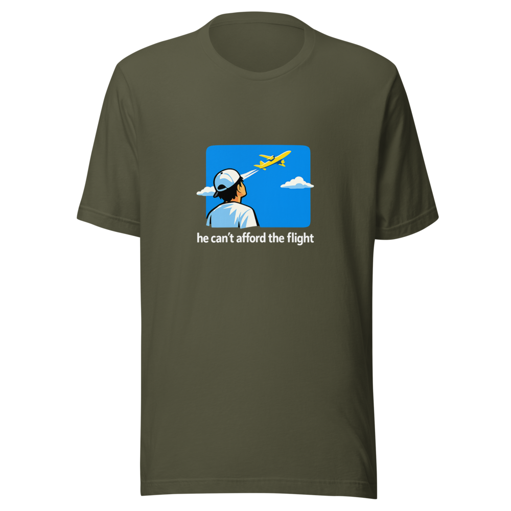 He Cant Afford The Flight Meme T-Shirt - Image 10
