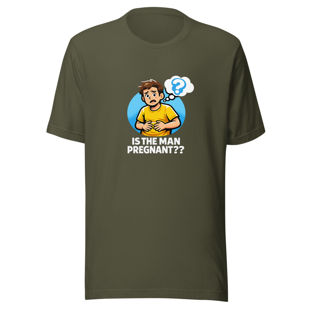 Is The Man Pregnant? Viral Meme T-Shirt - Image 10