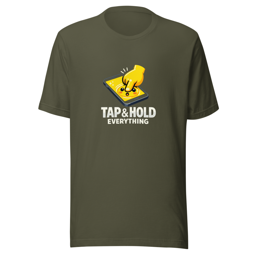 Tap & Hold Everything Meme T-Shirt - Image 10