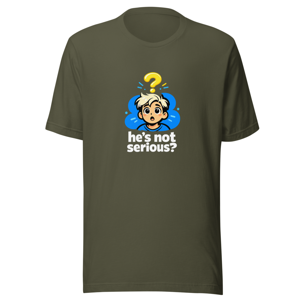 Is He Serious? Viral Meme T-Shirt - Image 10
