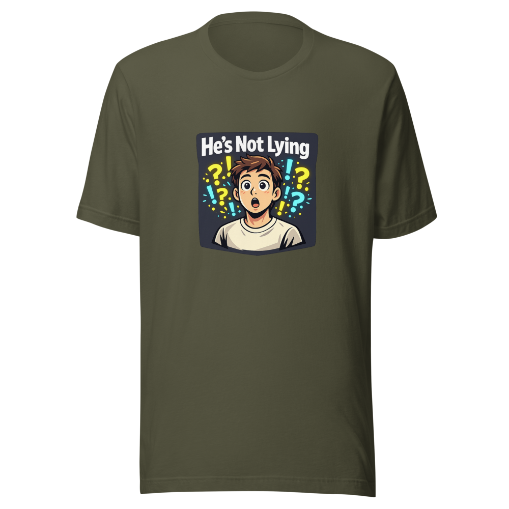 He's Not Lying Viral Meme T-Shirt - Image 10