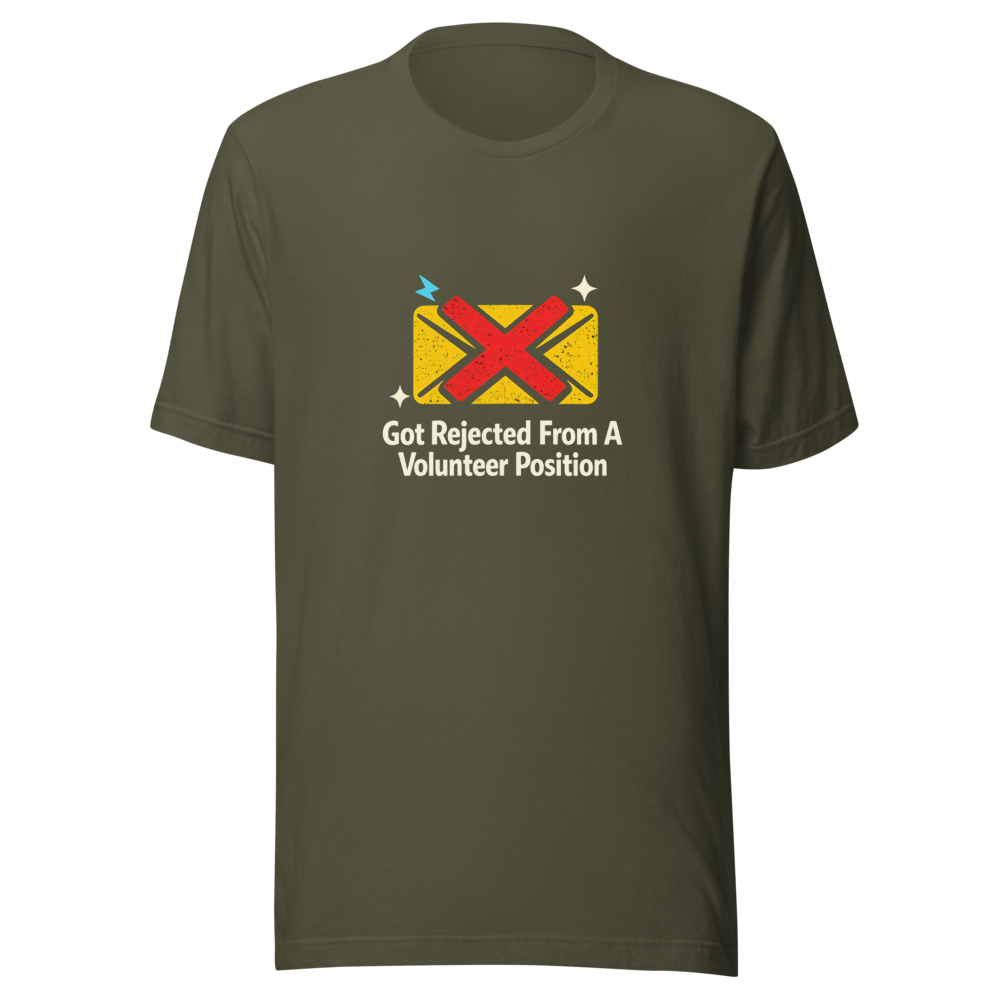 Rejected Volunteer T-Shirt - Image 10