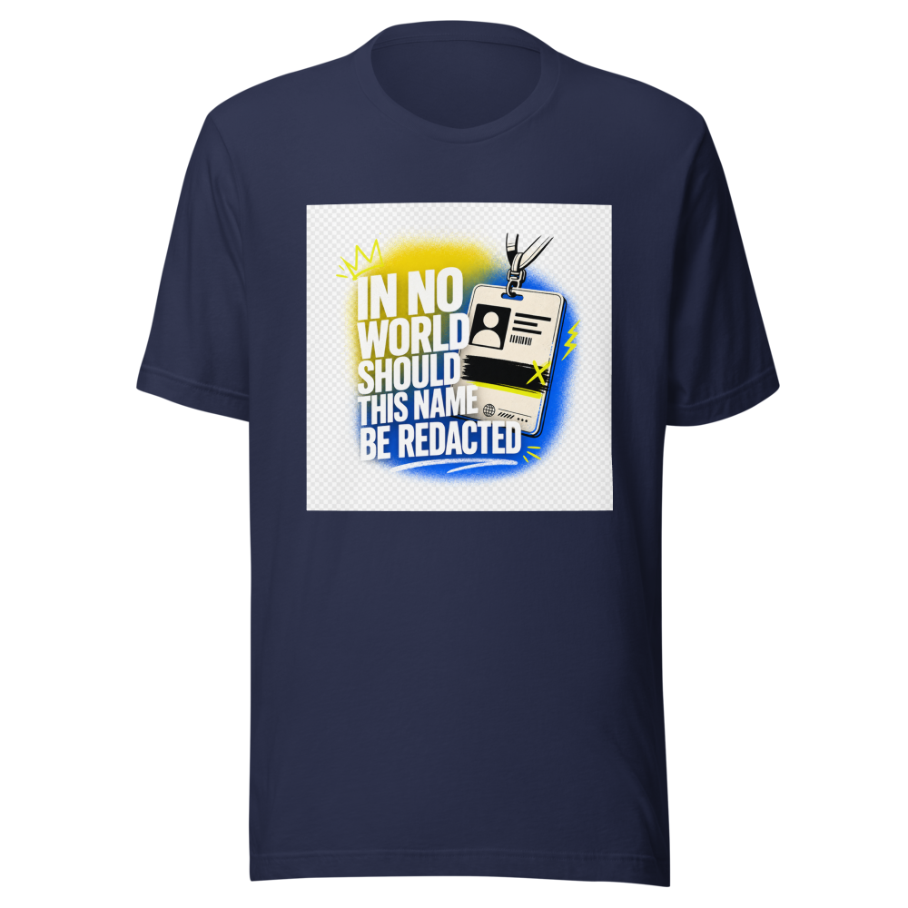 Protect Your Name Tee: No Redaction Allowed - Image 4