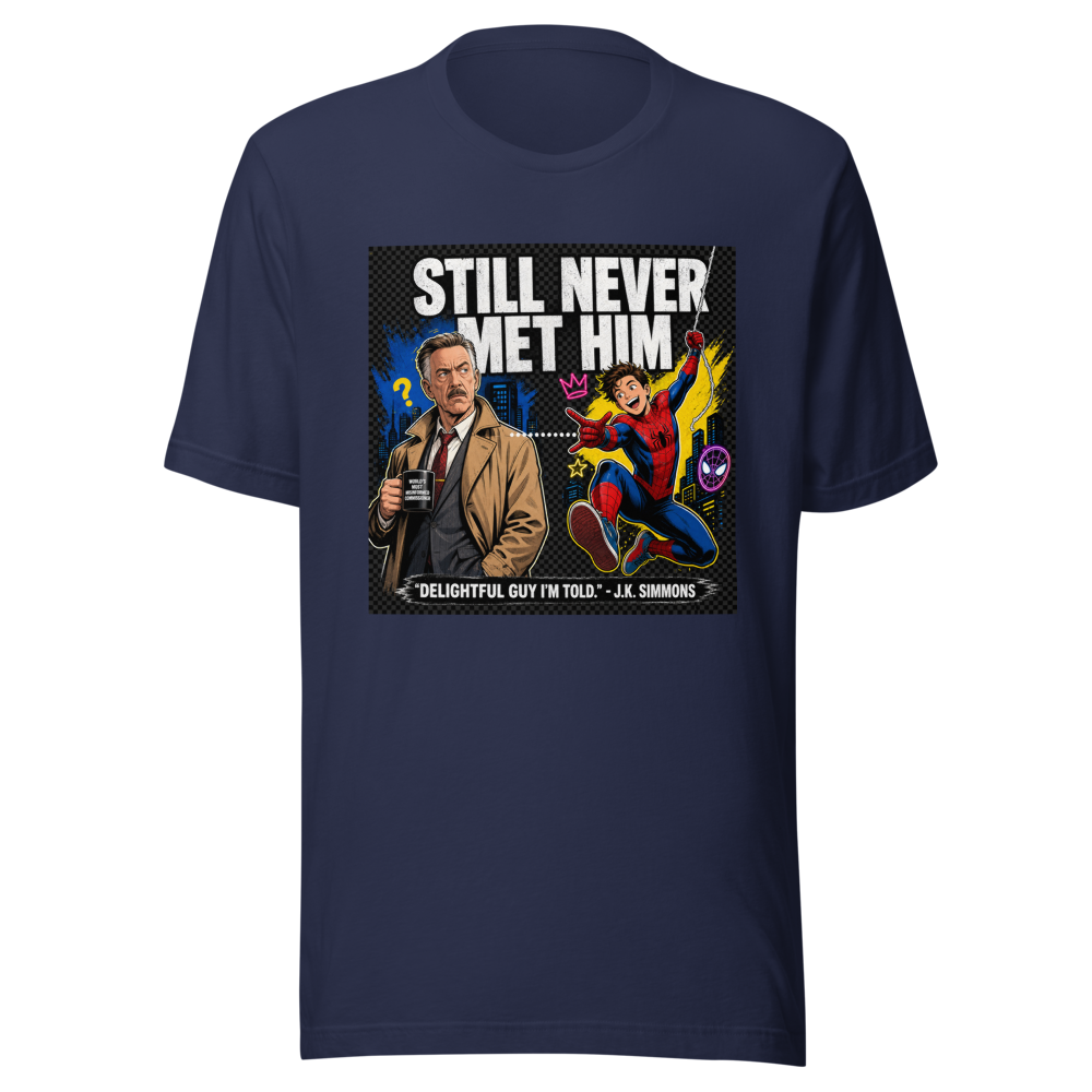 J.K. Simmons Never Met Tom Holland Spider-Man T-Shirt - Image 4