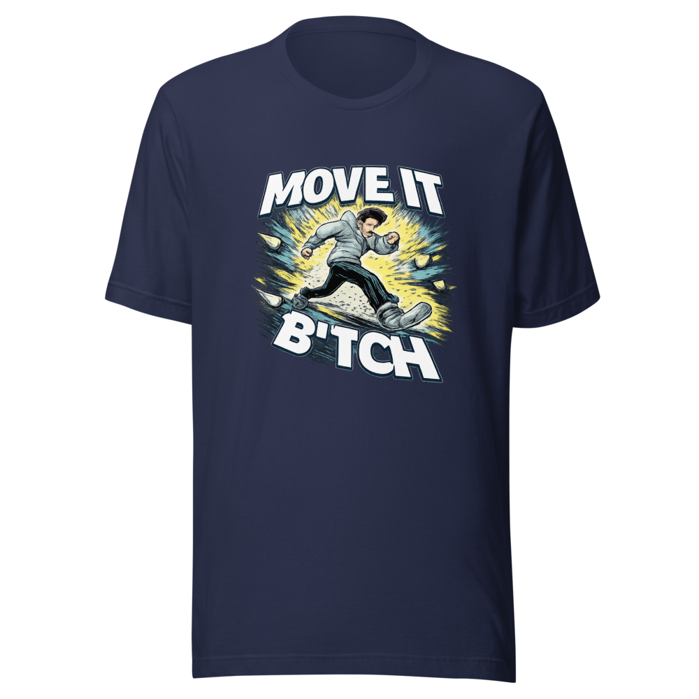 Move It Bitch Graphic Tee - Image 4