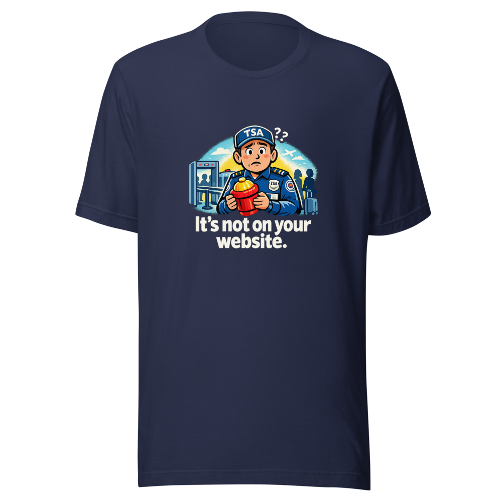 It's Not On Your Website TSA Hydrant Tee - Image 4