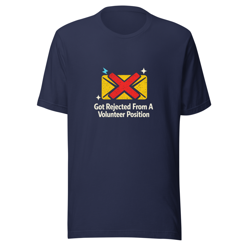 Rejected Volunteer T-Shirt - Image 4