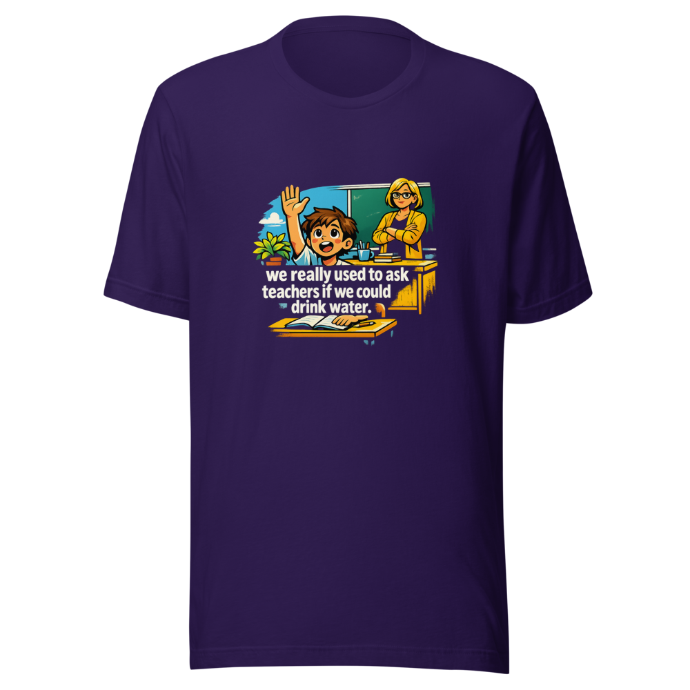 Remember Asking to Drink Water? Funny Teacher Meme Tee - Image 3