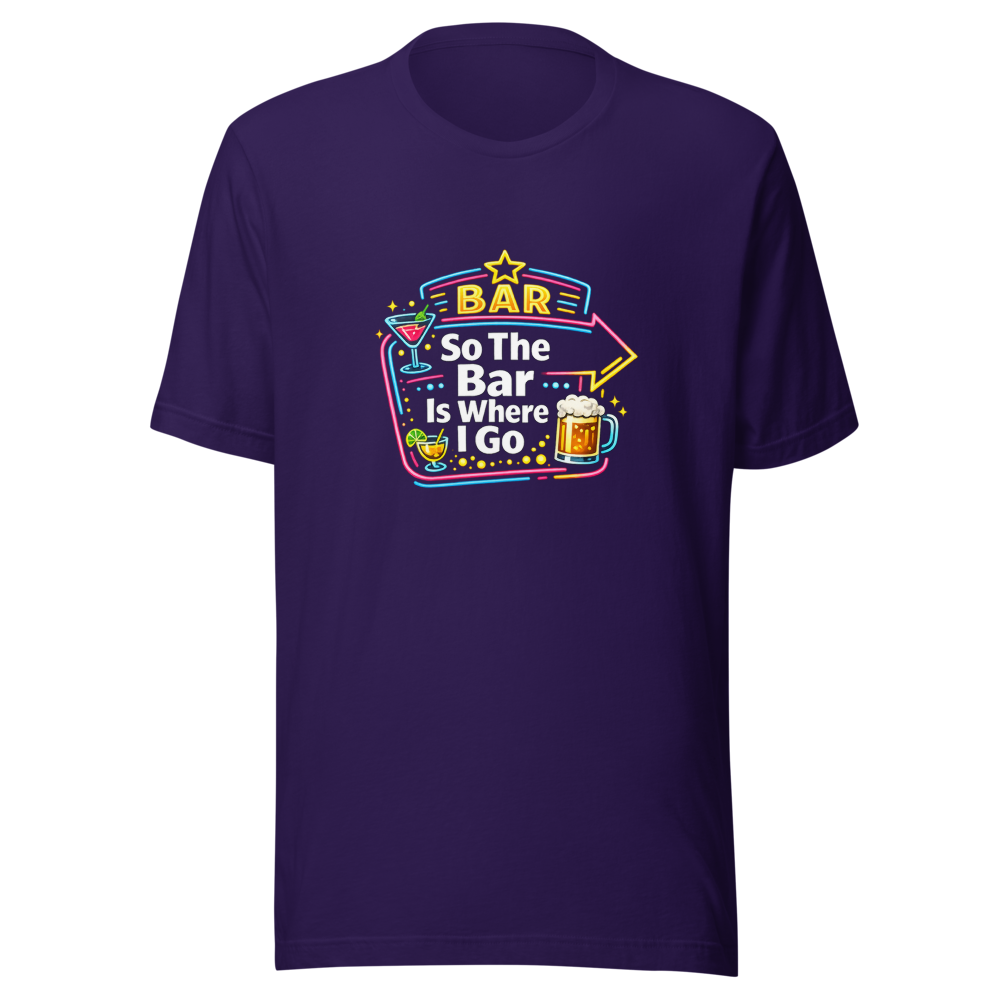 So The Bar Is Where I Go Funny Meme T-Shirt - Image 3