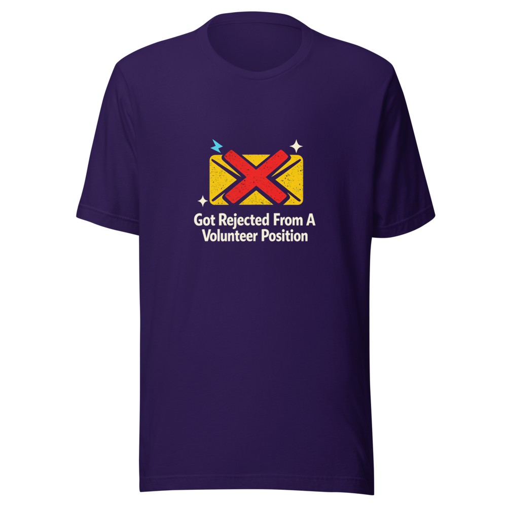 Rejected Volunteer T-Shirt - Image 3